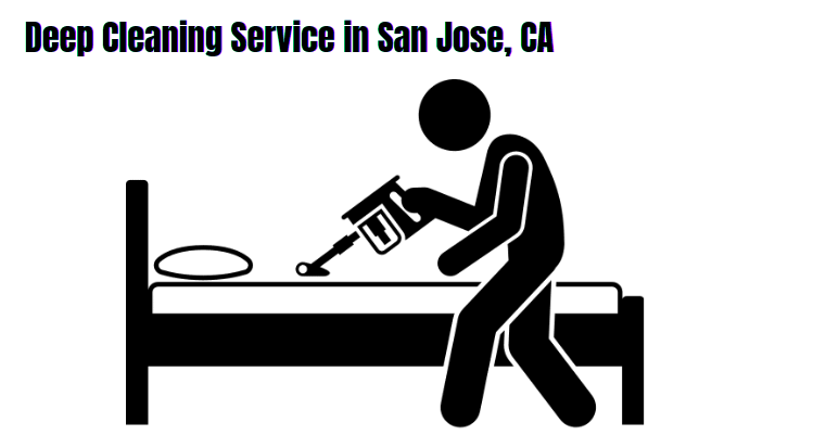 Deep Cleaning Service in San Jose, CA